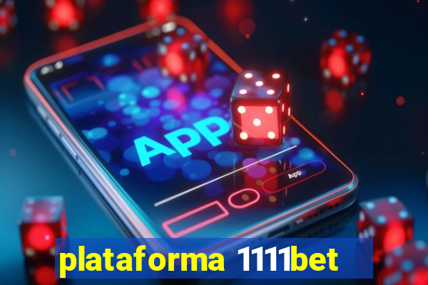 plataforma 1111bet